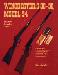 Winchester's 30-30, Model 94 : The Rifle America Loves