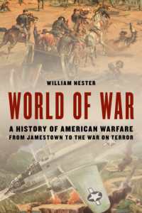 World of War : A History of American Warfare from Jamestown to the War on Terror