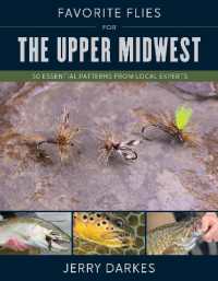 Favorite Flies for the Upper Midwest : 50 Essential Patterns from Local Experts (Favorite Flies)