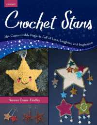 Crochet Stars : 25+ Customizable Projects Full of Love, Laughter, and Inspiration