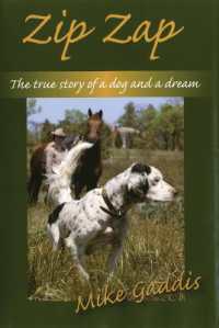 Zip Zap : The True Story of a Dog and a Dream