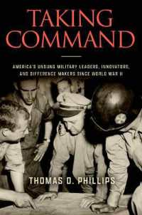 Taking Command : America's Unsung Military Leaders, Innovators, and Difference Makers since World War II
