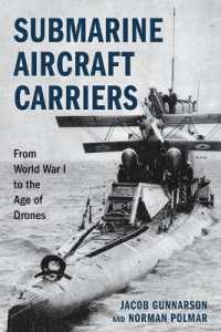 Submarine Aircraft Carriers : From World War I to the Age of Drones