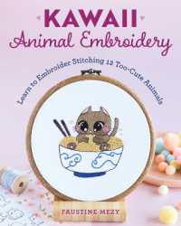 Kawaii Animal Embroidery : Learn to Embroider Stitching 12 Too-Cute Animals