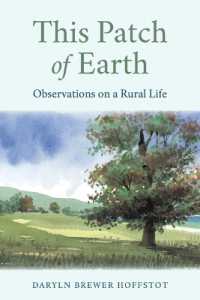 This Patch of Earth : Observations on a Rural Life
