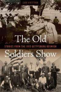 The Old Soldiers Show : Stories from the 1913 Gettysburg Reunion