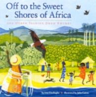 Off to the Sweet Shores of Africa and Other Talking Drum Rhymes
