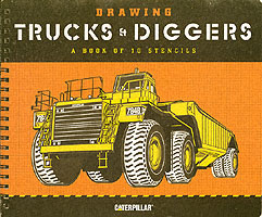 Drawing Trucks and Diggers : A Book of 10 Stencils