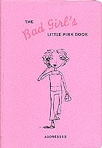 The Bad Girl's Little Pink Book