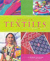 Mexican Textiles : Spirit and Style