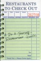 Restaurants to Check Out Journal : A Do-it-yourself Restaurant Guide （GJR）
