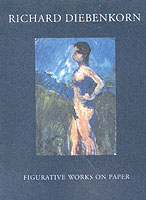 Richard Diebenkorn : Figurative Works on Paper