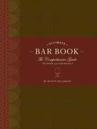 The Ultimate Bar Book: the Comprehensive Guide to over 1,000 Cocktails