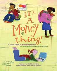 It's a Money Thing : A Girl's Guide to Managing Money （SPI）