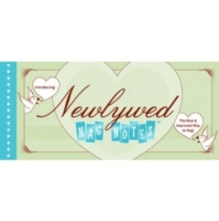 Newlywed NagNotes : The New and Improved Way to Nag