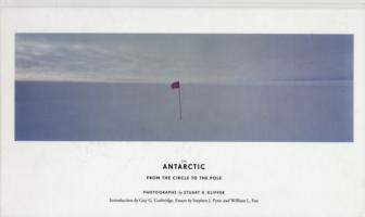 The Antarctic : From the Circle to the Pole （1ST）