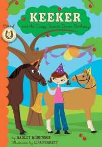 Keeker and the Crazy, Upside-Down Birthday (Sneaky Pony Series) （ILL）