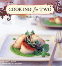 Cooking for Two : Perfect Meals for Pairs