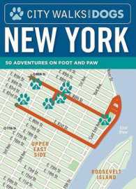 City Walks with Dogs New York : 50 Adventures on Foot and Paw (City Walks) （CRDS）
