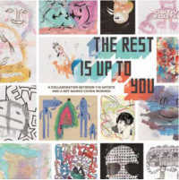 The Rest Is Up to You : A Collaboration between 118 Artists and a Boy Named Cohen Morano