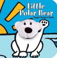Little Polar Bear: Finger Puppet Book (Little Finger Puppet Board Books)