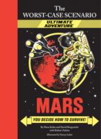 Mars : You Decide How to Survive! (Worst-case Scenario Ultimate Adventure)