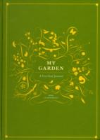My Garden : A Five-year Journal （JOU）