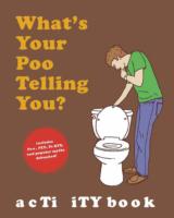 What's Your Poo Telling You? Activity Book