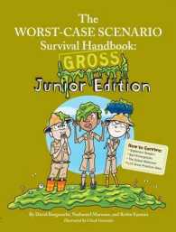 The Worst-Case Scenario Survival Handbook : Gross Junior Edition