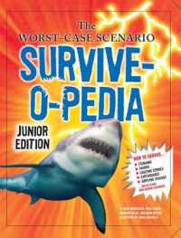 The Worst-Case Scenario Survive-O-Pedia : Junior Edition (Worst-case Scenario: Junior Edition)
