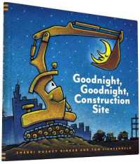 シェリ－・ダスキ－・リンカ－作『おやすみ、はたらくくるまたち』（原書）<br>Goodnight, Goodnight Construction Site