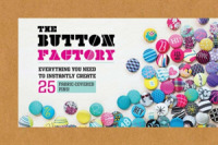 The Button Factory: Everything You Need to Instantly Create 25 Fabric-Covered Pins! (Craft)