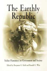 The Earthly Republic : Italian Humanists on Government and Society