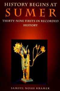History Begins at Sumer : Thirty-Nine Firsts in Recorded History （3RD）