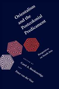 Orientalism and the Postcolonial Predicament : Perspectives on South Asia (South Asia Seminar)