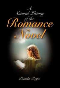 ロマンス小説の自然史<br>A Natural History of the Romance Novel