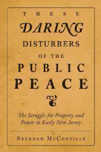 These Daring Disturbers of the Public Peace : The Struggle for Property and Power in Early New Jersey