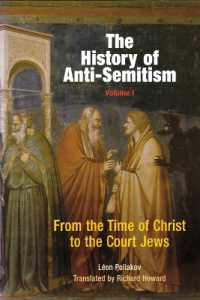 The History of Anti-Semitism, Volume 1 : From the Time of Christ to the Court Jews