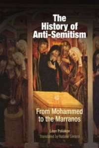 The History of Anti-Semitism, Volume 2 : From Mohammed to the Marranos