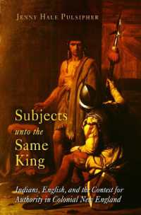 Subjects Unto the Same King : Indians, English, and the Contest for Authority in Colonial New England (Early American Studies)