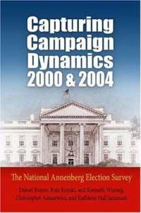 Capturing Campaign Dynamics, 2000 and 2004 : The National Annenberg Election Survey