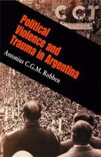 アルゼンチンにおける政治的暴力とトラウマ<br>Political Violence and Trauma in Argentina (The Ethnography of Political Violence)