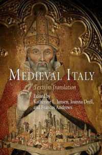 中世イタリア史原典文書英訳集成<br>Medieval Italy : Texts in Translation (The Middle Ages Series)