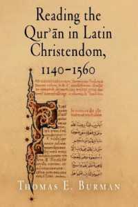 ラテン語キリスト教世界におけるコーラン読解<br>Reading the Qur'ān in Latin Christendom, 1140-1560 (Material Texts)