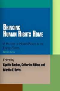 Bringing Human Rights Home : A History of Human Rights in the United States (Pennsylvania Studies in Human Rights) （Abridged）