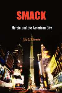 Smack : Heroin and the American City (Politics and Culture in Modern America)