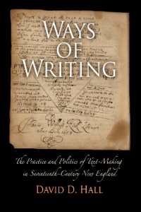 Ways of Writing : The Practice and Politics of Text-Making in Seventeenth-Century New England (Material Texts)