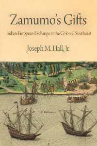 Zamumo's Gifts : Indian-European Exchange in the Colonial Southeast (Early American Studies)