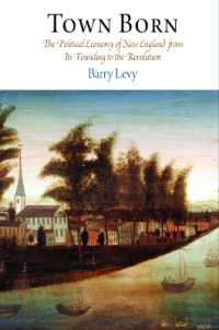Town Born : The Political Economy of New England from Its Founding to the Revolution (Early American Studies)
