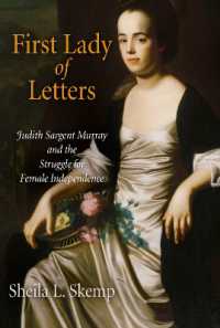 First Lady of Letters : Judith Sargent Murray and the Struggle for Female Independence (Early American Studies)